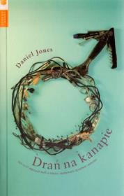 Drań na Kanapie. Autor: Jones Daniel. Dadada.pl Okładka książki Drań na Kanapie