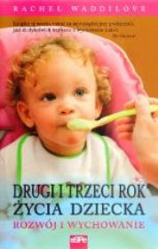 Okładka książki Drugi i trzeci rok życia dziecka. Rozwój i wychow.