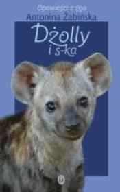Okładka książki Dżolly i s-ka - Antonina Żabińska WL