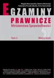 Okładka książki Egzaminy prawnicze Ministerstwa Sprawiedl.T3 Wzory