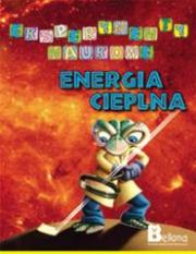 Okładka książki Eksperymenty naukowe - Energia cieplna