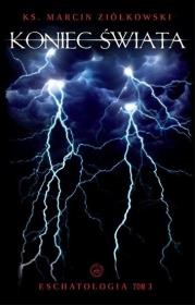 Okładka książki Eschatologia T.3 Koniec świata