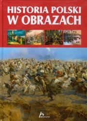 Historia Polski w obrazach  Dragon. Autor: Duława Michał. Dadada.pl Okładka książki Historia Polski w obrazach  Dragon