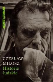 Okładka książki Historie Ludzkie - Czesław Miłosz