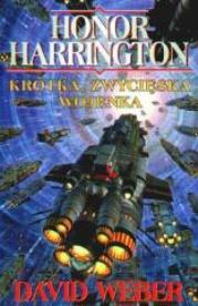 Okładka książki Honor Harrington. Krótka, zwycięska wojenka
