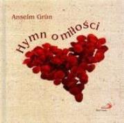 Hymn o miłości. Autor: Anselm Grun. Dadada.pl Okładka książki Hymn o miłości