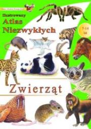 Okładka książki Ilustrowany atlas niezwykłych zwierząt