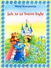 Okładka książki Jak to ze lnem było M. Konopnicka BR SARA