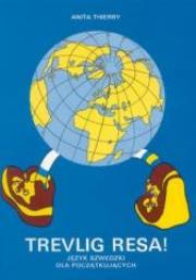 Okładka książki Język Szwedzki dla początkujących Trevlig Resa!