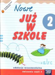 Już W Szkole Nowe 2 Ćwiczenia cz.3 NE. Autor:   Praca zbiorowa. Dadada.pl Okładka książki Już W Szkole Nowe 2 Ćwiczenia cz.3 NE
