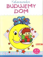 Okładka książki Kolorowanka. Budujemy dom