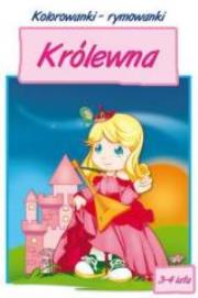 Okładka książki Kolorowanki - rymowanki. Królewna