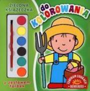 Okładka książki Książeczka do kolorowania z zestawem farb zielona