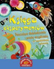Księga eksperymentów. Pouczające doświadczenia.... Autor: Rebecce Gilpin, Pratt Leonie. Dadada.pl Okładka książki Księga eksperymentów. Pouczające doświadczenia...
