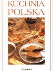 Okładka książki Kuchnia Polska - Twarda Oprawa (biała) EXLIBRIS