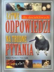 Okładka książki Łatwe odpowiedzi na trudne pytania opr. twarda