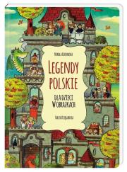 Legendy polskie dla dzieci w obrazkach. Autor: Nikola Kucharska. Dadada.pl Okładka książki Legendy polskie dla dzieci w obrazkach