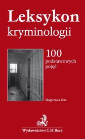 Okładka książki Leksykon kryminologii 100 podstawowych pojęć