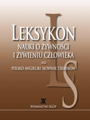 Leksykon nauki o żywności i żywieniu człowiek SGGW. Autor: Lewicki Piotr P.. Dadada.pl Okładka książki Leksykon nauki o żywności i żywieniu człowiek SGGW