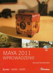 Maya 2011. Wprowadzenie. Autor: Derakhshani Dariush. Dadada.pl Okładka książki Maya 2011. Wprowadzenie