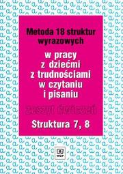 Metoda 18 struktur wyrazowych cz.7 i 8  WSIP. Autor: Kujawa Ewa, Kurzyna Maria. Dadada.pl Okładka książki Metoda 18 struktur wyrazowych cz.7 i 8  WSIP