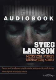 Mężczyźni, którzy nienawidzą kobiet mp3 - Audiobook. Autor: Stieg Larsson. Dadada.pl Okładka książki Mężczyźni, którzy nienawidzą kobiet mp3 - Audiobook