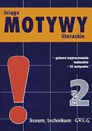 Mini Motywy literackie LO cz.2 GREG. Autor: Dorota Stopka, Nawrot Agnieszka. Dadada.pl Okładka książki Mini Motywy literackie LO cz.2 GREG