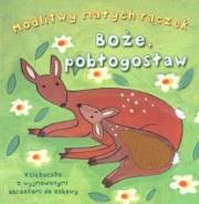 Okładka książki Modlitwy małych rączek. Boże, pobłogosław