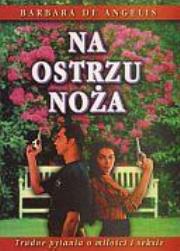 Okładka książki Na ostrzu noża - Barbara De Angelis SIEDMIORÓG