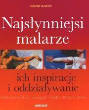 Okładka książki Najsłynniejsi malarze, ich inspiracje i oddziaływ.