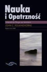 Nauka i opatrzność WAM. Autor: Polkinghorne John C.. Dadada.pl Okładka książki Nauka i opatrzność WAM