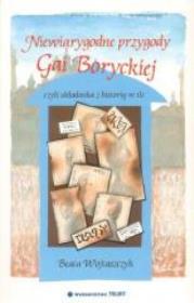 Niewiarygodne przygody Gai Boryckiej. Autor: Beata Wojtaszczyk. Dadada.pl Okładka książki Niewiarygodne przygody Gai Boryckiej