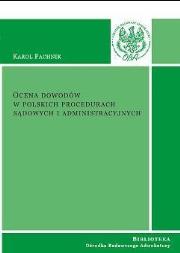 Ocena dowodów w polskich procedurach sądowych. Autor: Pachnik Karol. Dadada.pl Okładka książki Ocena dowodów w polskich procedurach sądowych