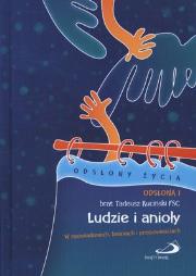 Okładka książki Odsłona I - Ludzie i Anioły