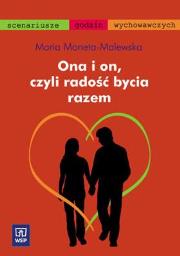 Ona i on, czyli radość bycia razem. WSiP. Autor: Moneta-Malewska Maria. Dadada.pl Okładka książki Ona i on, czyli radość bycia razem. WSiP