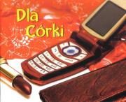 Perełka 234 - Dla Córki. Autor: Opracowanie zbiorowe. Dadada.pl Okładka książki Perełka 234 - Dla Córki