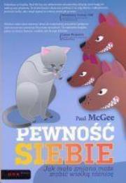 Okładka książki Pewność siebie. Jak mała zmiana może zrobić...