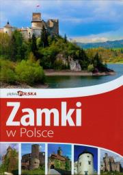 Piękna Polska Zamki w Polsce wyd. II  Dragon. Autor: Jolanta Bąk. Dadada.pl Okładka książki Piękna Polska Zamki w Polsce wyd. II  Dragon