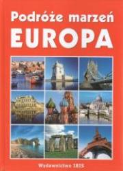 Okładka książki Podróże marzeń - Europa oprawa tw. Ibis