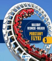 Podstawy fizyki Tom 5. Autor: Halliday David, Resnick Robert, Walker Jearl. Dadada.pl Okładka książki Podstawy fizyki Tom 5