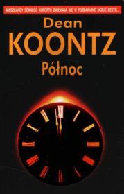 Północ. Autor: Koontz Dean. Dadada.pl Okładka książki Północ