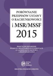 Porównanie przepisów ustawy o rachunkowości i MSR/MSSF 2015. Książka z płytą CD zawierającą treść MS. Autor: Trzpioła Katarzyna. Dadada.pl Okładka książki Porównanie przepisów ustawy o rachunkowości i MSR/MSSF 2015. Książka z płytą CD zawierającą treść MS