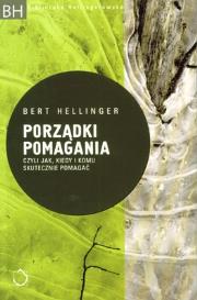 Porządki pomagania - Bert Hellinger. Autor: Bert Hellinger. Dadada.pl Okładka książki Porządki pomagania - Bert Hellinger