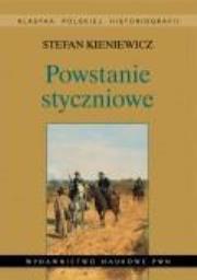 Powstanie styczniowe. Autor: Kieniewicz Stefan. Dadada.pl Okładka książki Powstanie styczniowe