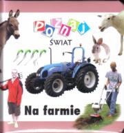 Poznaj świat - Na farmie LIWONA. Autor:   Praca zbiorowa. Dadada.pl Okładka książki Poznaj świat - Na farmie LIWONA