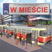 Okładka książki Poznajemy pojazdy w mieście