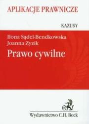 Prawo cywilne. Kazusy. Aplikacje prawnicze. Autor: Sądel-Bendkowska Ilona, Zyzik Joanna. Dadada.pl Okładka książki Prawo cywilne. Kazusy. Aplikacje prawnicze