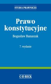 Prawo konstytucyjne. Autor: Banaszak Bogusław. Dadada.pl Okładka książki Prawo konstytucyjne