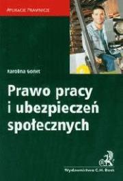 Prawo pracy i ubezpieczeń społecznych. Aplikacje... Autor: Gonet Karolina. Dadada.pl Okładka książki Prawo pracy i ubezpieczeń społecznych. Aplikacje..