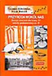Przyroda Wokół Nas SP 4/2 ćw KUBAJAK. Autor: Eleonora Bobrzyńska, Alicja Walosik. Dadada.pl Okładka książki Przyroda Wokół Nas SP 4/2 ćw KUBAJAK